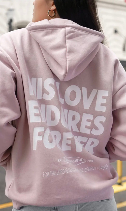 His Love Endures Forever Hoodie