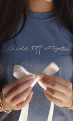 He Holds All Together Tee