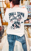 “Small Town Girl” Graphic Tee