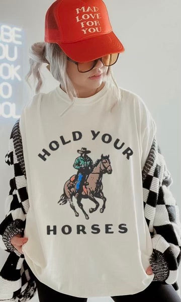 “Hold Your Horses” Oversized Tee