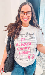 It’s Always Happy Hour Tee