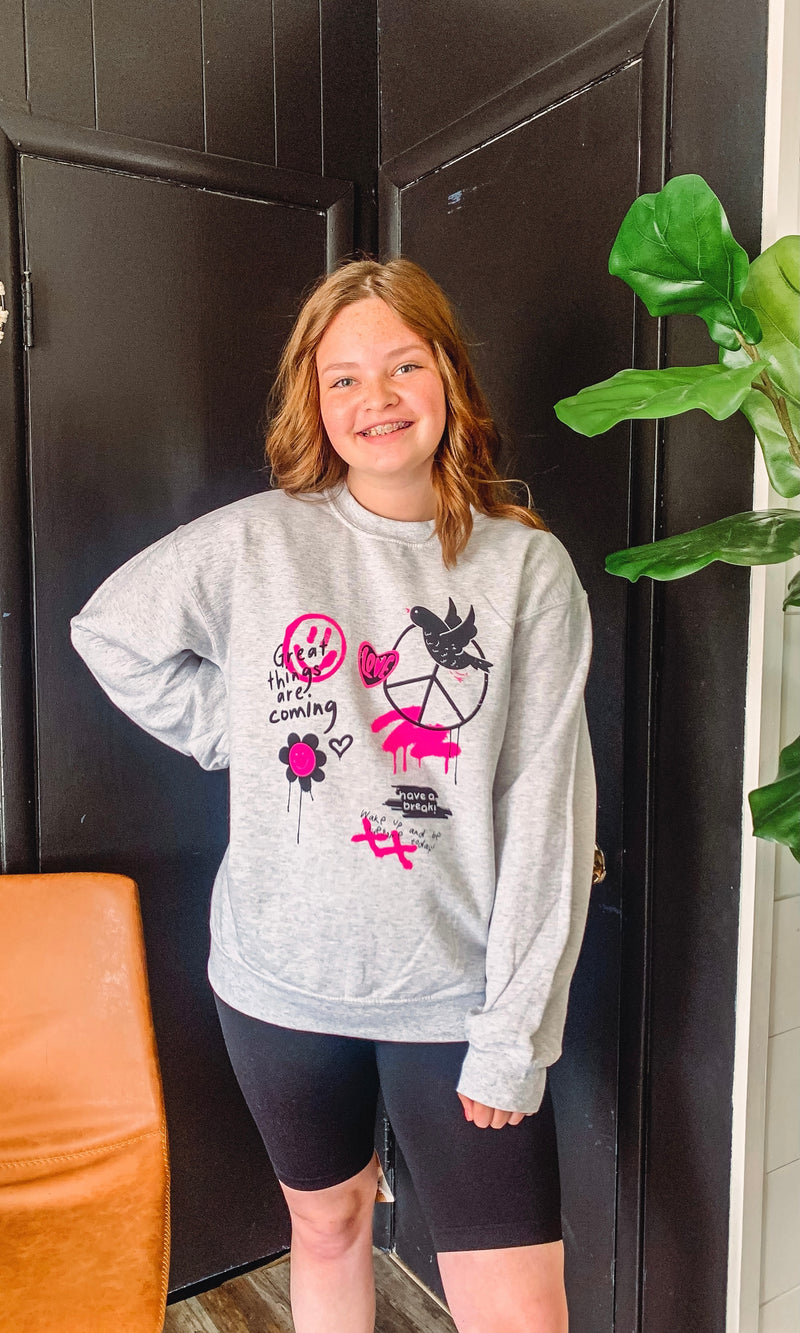 Great Things Are Coming Sweatshirt
