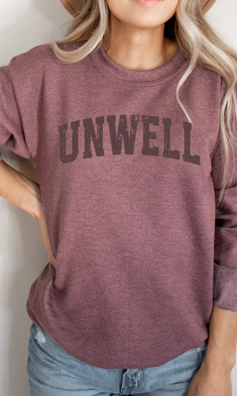 Unwell Sweatshirt